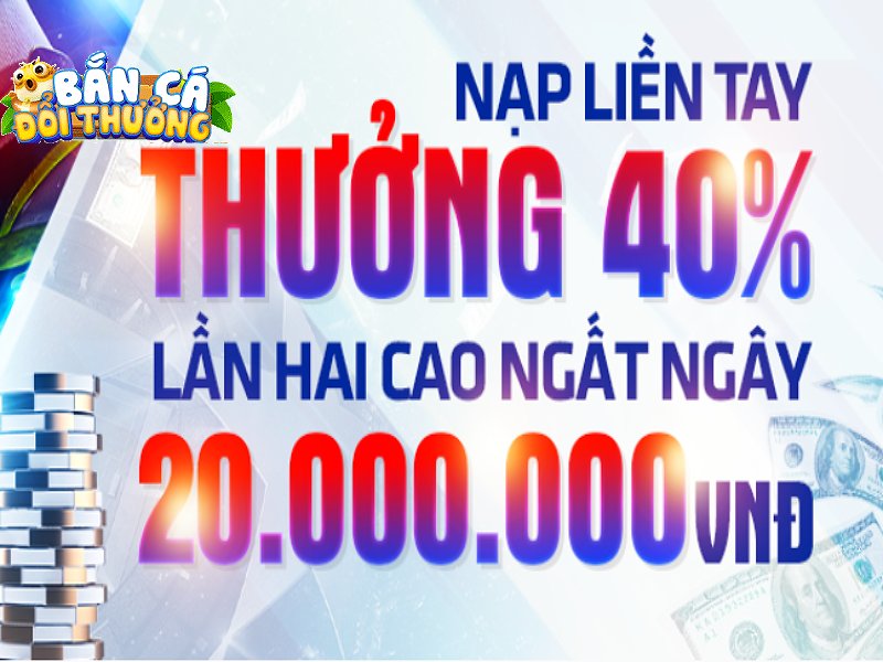 Khuyến Bắn Cá Đổi Thưởng Sky88 Khuyến mãi đậm 20.000.000 VND cho lần nạp 2