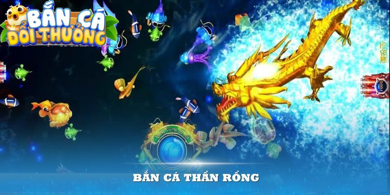 Bắn Cá Thần Rồng - Khám Phá Điểm Thú Vị Dưới Đáy Biển Sơ lược bắn cá thần rồng