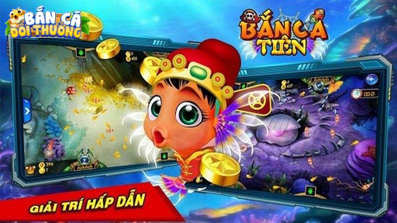 Bắn Cá Tiên - Chinh Phục Đại Dương Kiếm Phần Thưởng Lớn Ưu điểm của bắn cá tiên