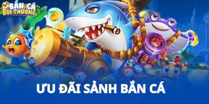 Khuyến mãi Bắn Cá Alo789 - Top 4 Ưu Đãi Dành Riêng Cho Người Chơi Chương trình thưởng tặng chỉ có tại sảnh bắn cá Alo789